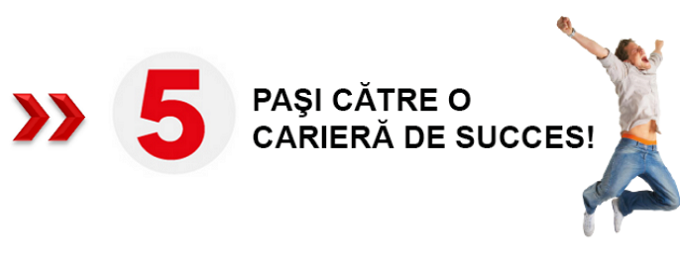 5 paşi către succes!